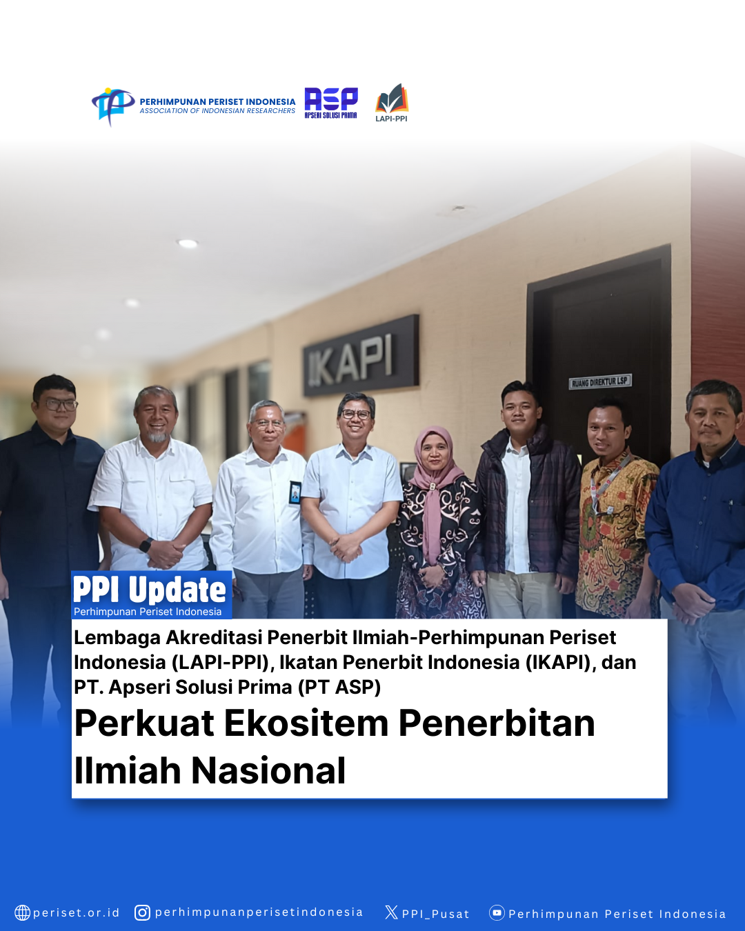 LAPI-PPI, IKAPI, dan PT ASP Perkuat Sinergi Penerbitan Ilmiah Nasional